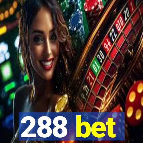 288 bet